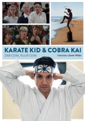KARATE KID & COBRA KAI DAR CERA PULIR CERA