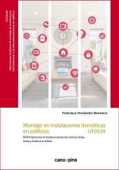 Montaje en instalaciones domóticas en edificios (UF0539)