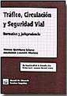 TRAFICO, CIRCULACION Y SEGURIDAD VIAL