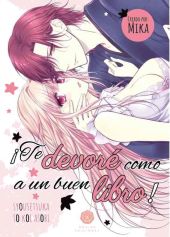 ¡TE DEVORÉ COMO A UN BUEN LIBRO!