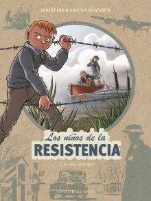 LOS NIÑOS DE LA RESISTENCIA: 5. EL PAIS DIVIDIDO