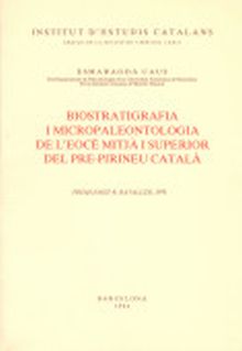 Biostratigrafia i micropaleontologia de l'eocè mitjà i superior de