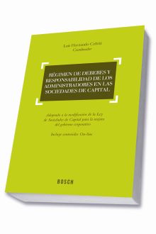 Régimen de deberes y responsabilidad de los administradores en las sociedades de
