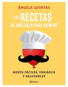 LAS RECETAS DE  ADELGAZA PARA SIEMPRE