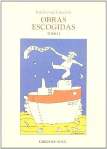 OBRAS ESCOGIDAS Tomo 1 José Manuel Castañón
