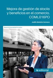 MEJORA DE GESTION DE STOCKS Y BENEFICIOS EN EL COMERCIO. COML016PO