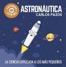 FUTUROS GENIOS /  ASTRONAUTICA