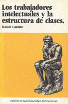 LOS TRABAJADORES INTELECTUALES Y LA ESTRUCTURA DE CLASES