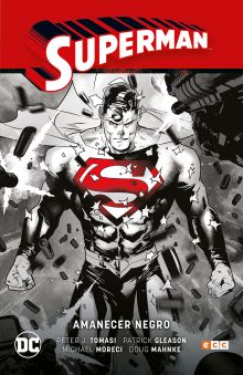 SUPERMAN VOL. 5: AMANECER NEGRO (SUPERMAN SAGA - RENACIDO PARTE 2)