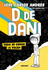 D de Dani 1 - Todo es genial (a veces)