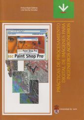 PRÁCTICAS DE PROCESAMIENTO DIGITAL DE IMÁGENES PARA INGENIEROS AGRÓNOMOS