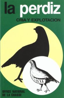La perdiz. Cría y explotación. 2ª edición. Reimpresión
