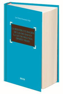 La reestructuración de las deudas en la ley de segunda oportunidad