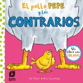 POLLO PEPE Y LOS CONTRARIOS, EL (LIBRO CON SOLAPAS