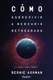 Cómo sobrevivir a Mercurio retrógrado