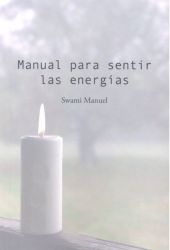 MANUAL PARA SENTIR LAS ENERGÍAS