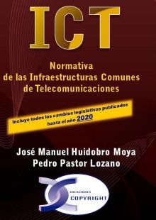 ICT. NORMATIVA DE LAS INFRAESTRUCTURAS COMUNES DE TELECOMUNICACIONES. EDICIÓN 20