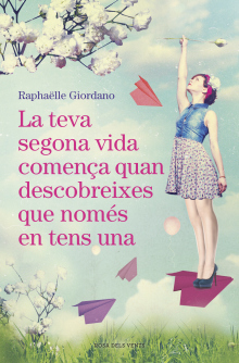 TEVA SEGONA VIDA COMENÇA QUAN TADONES QUE NOMES EN TENS UNA, LA