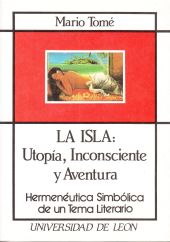 LA ISLA: UTOPÍA, INCONSCIENTE Y AVENTURA. HERMENÉUTICA SIMBÓLICA DE UN TEMA LITE