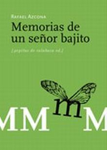 MEMORIAS DE UN SEÑOR BAJITO 2º EDICION