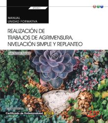 MANUAL. REALIZACIÓN DE TRABAJOS DE AGRIMENSURA, NIVELACIÓN SIMPLE Y REPLANTEO (T