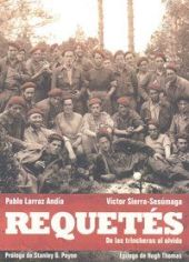 REQUETES. DE LAS TRINCHERAS AL OLVIDO