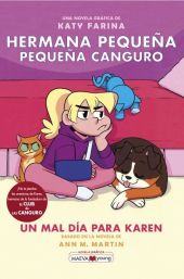 HERMANA PEQUEÑA, PEQUEÑA CANGURO 3: UN MAL DÍA PARA KAREN