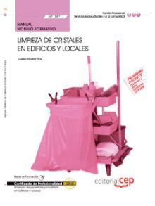 Manual. Limpieza de cristales en edificios y locales (MF1087_1). Certificados de