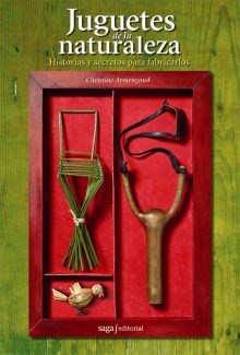 JUGUETES DE LA NATURALEZA HISTORIAS Y SECRETOS PAR