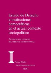 Estado de derecho e instituciones democráticas en el actual contexto político
