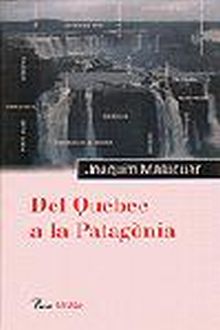 DEL QUEBEC A LA PATAGÒNIA