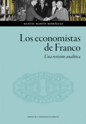 Los economistas de Franco. Una revisión analítica
