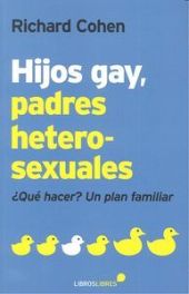 HIJOS GAY PADRES HETEROSEXUALES