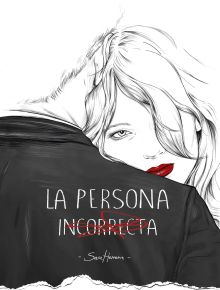 LA PERSONA INCORRECTA