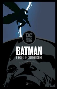 BATMAN: EL REGRESO DEL CABALLERO OSCURO – EDICIÓN DC BLACK LABEL