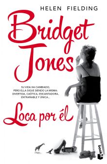 BRIDGET JONES. LOCA POR EL