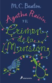 AGATHA RAISIN Y EL CRIMEN DE LA MANSION (AGATHA RAISIN 10)