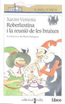 ROBERLUXTINA I LA REUNIO DE LES BRUIXES
