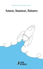 Amor, humor, futuro
