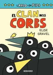Arlo y Pips 2: El clan dels corbs (Edició en català)