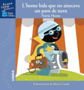 L'HOME BALA QUE NO AIXECAVA UN PAM DE TERRA