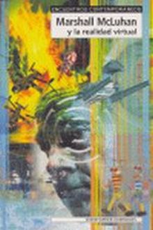 MARSHALL MCLUHAN Y LA REALIDAD VIRTUAL