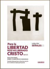 "Para la libertad nos ha liberado Cristo" (Gal 5,1)