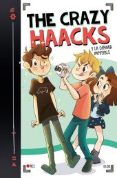 THE CRAZY HAACKS Y LA CAMARA IMPOSIBLE (SERIE THE