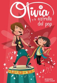 OLIVIA Y LA ESTRELLA DEL POP (OLIVIA 4)