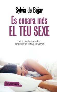 És encara més el teu sexe.