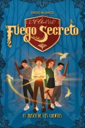 MUSEO DE LOS CUENTOS, EL -EL CLUB DEL FUEGO SECRET