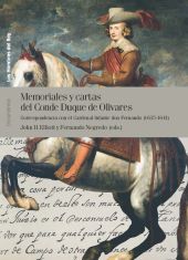 Memoriales y cartas del Conde Duque de Olivares