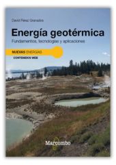 ENERGIA GEOTERMICA. FUNDAMENTOS, TECNOLOGIAS Y APLICACIONES