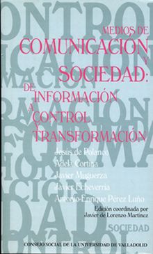 MEDIOS DE COMUNICACIÓN Y SOCIEDAD: DE INFORMACIÓN A CONTROL Y TRANSFORMACIÓN